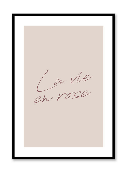 Scandinavian poster by Opposite Wall with trendy La vie en rose typography design