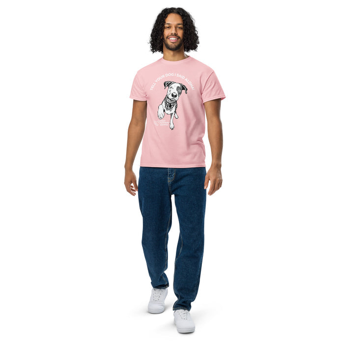 Tell Your Dog I Said Aloha! Adult Unisex T-Shirt